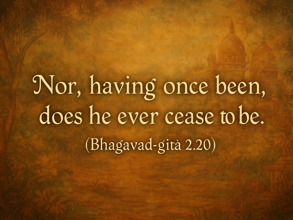Does “Having Once Been” Imply Creation? A Closer Look at Bhagavad-gītā&nbsp;2.20